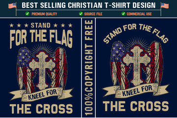 Stand for the flag kneel for the cross best selling christian t-shirt design-2