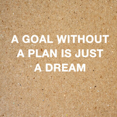 Wall Mural - Life inspirational quotes - A goal without a plan is just a wish
