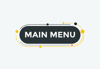 Poster - Main Menu button. Main Menu text web banner template. Sign icon banner
