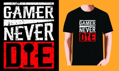 Wall Mural - Gamer never die | Gaming T-shirt Design