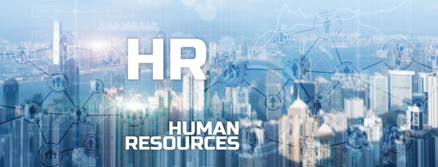 Wall Mural - hr - human resources management and recruitment concept on modern city. double exposure people netwo