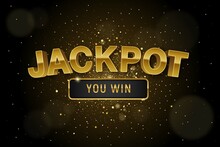 Vector Illustration, Casino Background With  Golden Playing Cards Casino Chips And Jackpot You Win Text On Sparkle Background And Golden Lights. 3d Background For Casino Games