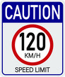 120km/h caution. Sign for speed limit. Safe traffic respect the speed.