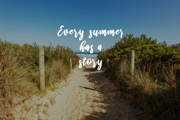 Wall Mural - Life inspirational and motivational quotes - Every summer has a story