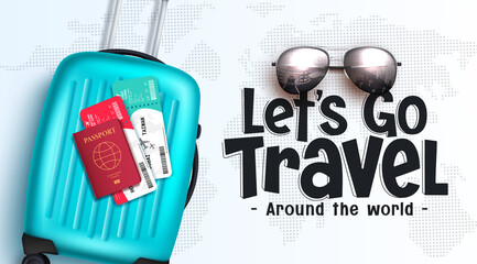 Wall Mural - travel vector background design. let's go travel typography text with luggage bag and ticket element