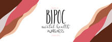 Bipoc Mental Health Awareness Month July Poster With Handwritten Brush Lettering