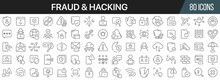 Fraud And Hacking Line Icons Collection. Big UI Icon Set In A Flat Design. Thin Outline Icons Pack. Vector Illustration EPS10