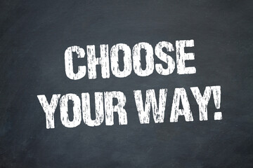 Poster - Choose your way