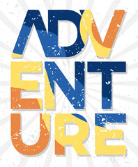 Adventure typography poster and apparel concept