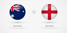 Australia Vs England Country Flags Template. The Concept For Game, Competition, Relations, Friendship, Cooperation, Versus.