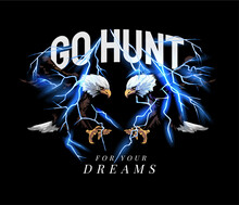 Go Hunt Slogan With Flying Eagles On Thunder Bolt Background Vector Illustration