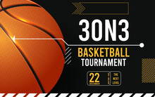 Basketball Tournament Posters, Flyer With Basketball Ball - Template Vector Design. Vector Illustration