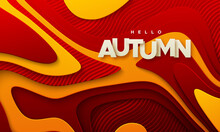 Hello Autumn Paper Sign On Wavy Paper Cur Background With Red And Orange Topographic Layers