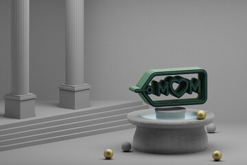 Poster - Beautiful abstract illustrations Green badge with word MOM and heart symbol icon on a fountain and column background. 3d rendering illustration. Mothers Day.