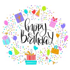 Happy birthday calligraphy with hand drawn colorful gift boxes, confetti, balloons. Greeting square card on white background.