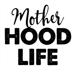 Wall Mural - Mother Hood Life. Mom Life Vector for Print Design.