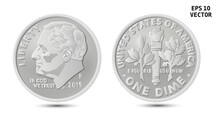 Roosevelt Dime, United States One Dime Or 10-cent Silver Coin, The Front Of The Coin Has President Franklin Roosevelt, And The Reverse Has An Olive Branch, Torch, Oak Branch. Realistic Vector, Eps-10.