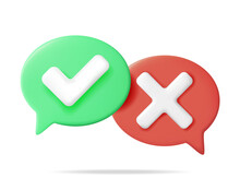 Yes And No Speech Bubble Isolated. Green Right And Red Wrong, Correct Incorrect Sign. Checkmark Tick Rejection, Cancel, Error, Stop, Decision, Agreement Approval Or Trust Symbol. Vector Illustration