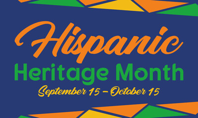 Wall Mural - National Hispanic Heritage Month September 15 - October 15. Hispanic and Latino Americans culture. Background, poster, greeting card, banner design. 