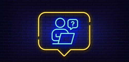 Wall Mural - Neon light speech bubble. Online question line icon. Ask help sign. Outsource support symbol. Neon light background. Online question glow line. Brick wall banner. Vector