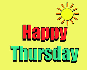 Happy Thursday banner. Greeting text of Happy Monday, typography composition.. Headline, title and greeting phrase for social media. Vector illustration