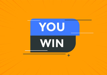 Wall Mural - You win text button. Winner congratulations template
