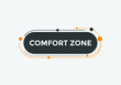 Comfort zone text button label template.
