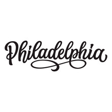 Philadelphia. Hand Lettering Text, Vector Typography For Posters, Cards, Stickers
