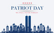 Twin Towers in New York City Skyline. September 11, 2001 vector poster. Patriot Day, September 11, We will never forget, Background with New York City Silhouette.