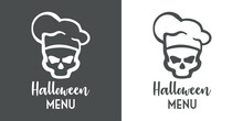 Banner Con Texto Manuscrito Halloween Menu Con Silueta De Calavera Con Sombrero De Chef. Logo Restaurante. Vector En Fondo Gris Y Fondo Blanco