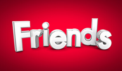 Wall Mural - Friends Word Red Background Friendship Togetherness 3d Illustration