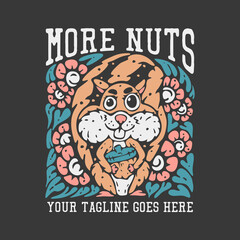 t shirt design more nuts with squirrel carrying a nut with gray background vintage illustration