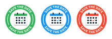 Save The Date Sticker Event Reminder With Calendar Icon Vector Illustration.