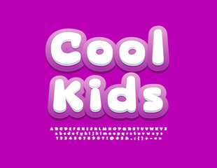 Poster - Vector bright logo Cool Kids. White and Violet Font. Stylish Alphabet Letters and Numbers set