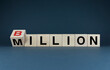Million or Billion. Cubes form words - Million or Billion.