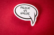 Price vs Value. White speech bubble and text on red background