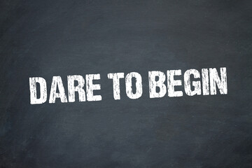 Wall Mural - Dare to begin