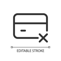 Payment card block pixel perfect linear ui icon. Failed operation. Banking and finance. GUI, UX design. Outline isolated user interface element for app and web. Editable stroke. Arial font used