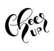 cheer up, hand drawn black lettering isolated on white background