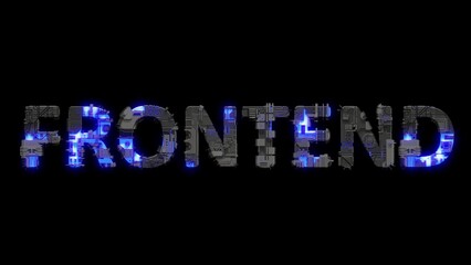 metal scrap cyberpunk text FRONTEND with electrical light and animated surface, isolated - loop video