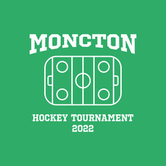 t-shirt or sweatshirt , hoodie design ice hockey tournament Moncton, Canada national team with hockey rink. Vintage illustration.