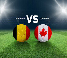 Soccer matchday template. Belgium vs Canada Match day template. 3d rendering