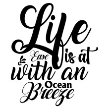 Life Is At Ease With An Ocean Breeze Svg