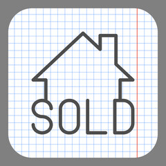 Wall Mural - Sold, house simple icon vector. Flat design. On graph paper. Grey background.ai