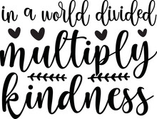 Kindness Svg Design,kindness Svg,kindness ,kindness Quotes,craft Design,