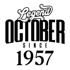 Wall Mural - Legend since October1957, Retro vintage birthday typography design for Tshirt