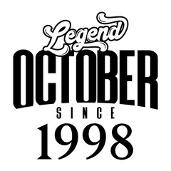 Wall Mural - Legend since October1998, Retro vintage birthday typography design for Tshirt