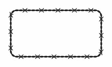 Vector Illustration Of Barbed Wire Isolated On White Background. Rectangular Shape Frame From Twisted Barbwire. Security Fence Backdrop. 