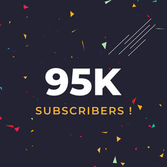 Thank you 95k or 95 thousand subscribers with colorful confetti background. Premium design for social site posts, social media story, web banner, poster, social media banner celebration.