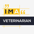 © khaled - (I'm a Veterinarian) Lettering design, can be used on T-shirt, Mug, textiles, poster, cards, gifts and more, vector illustration.
